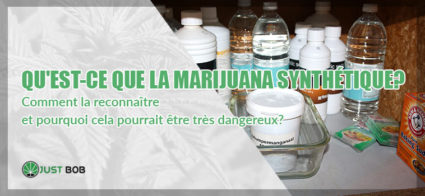 La marijuana syntétique: qu'est-ce que