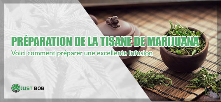 Tisane à la marijuana: voici comment préparer une excellente infusion