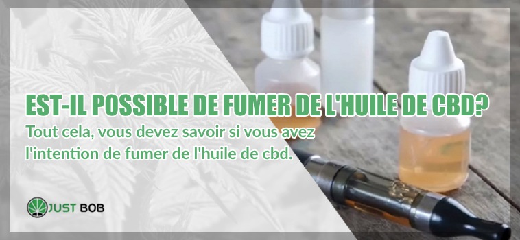 fumer huile CBD