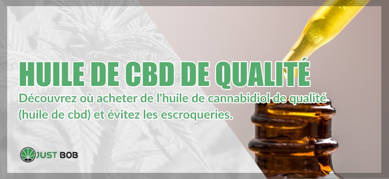 huile CBD de qualité