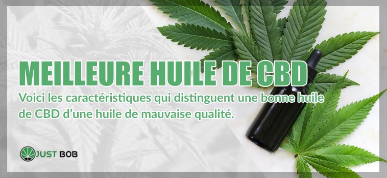les caractéristiques de une bonne huile de CBD