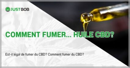 Comment fumer... huile CBD?