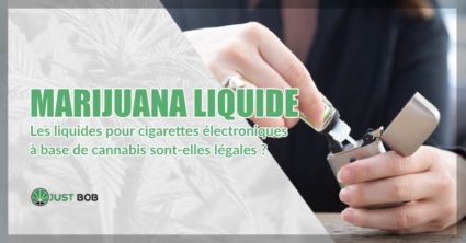 Marijuana liquide et cigarette électronique