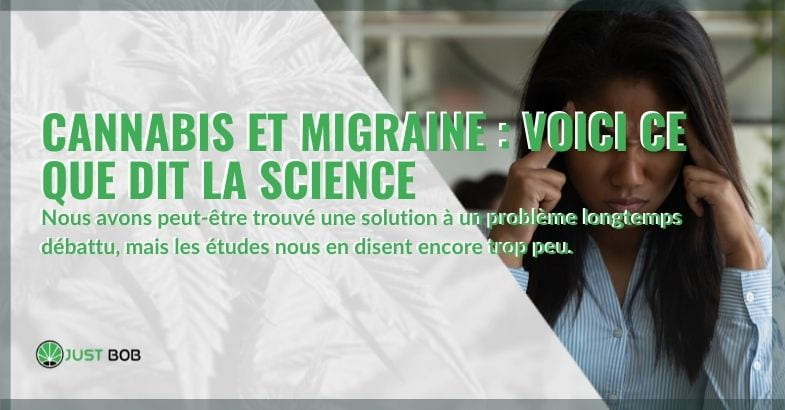Ce que dit la science sur le cannabis et la migraine