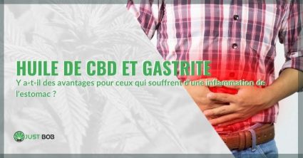 Les avantages de l'huile de CBD pour la gastrite