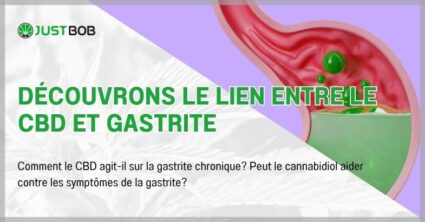 Découvrons le lien entre le CBD et gastrite