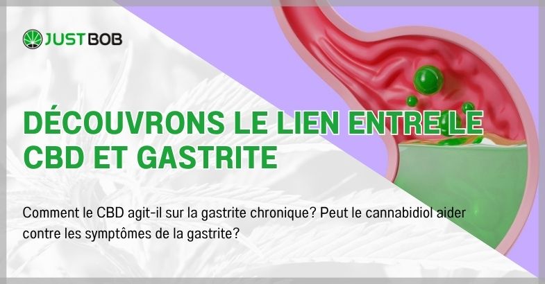 Découvrons le lien entre le CBD et gastrite