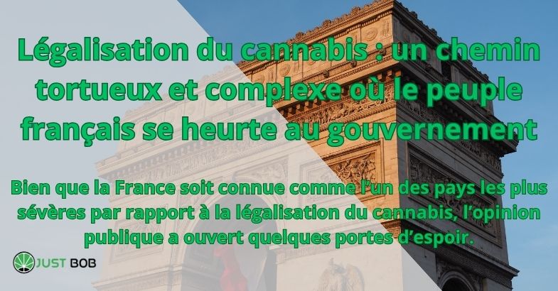 Légalisation du cannabis : un chemin tortueux et complexe où le peuple français se heurte au gouvernement