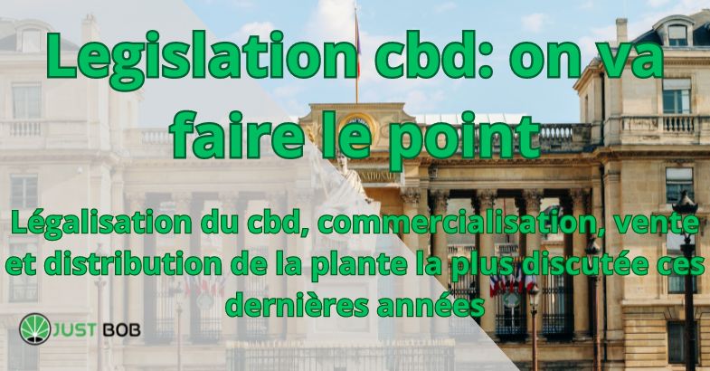 Legislation cbd: on va faire le point