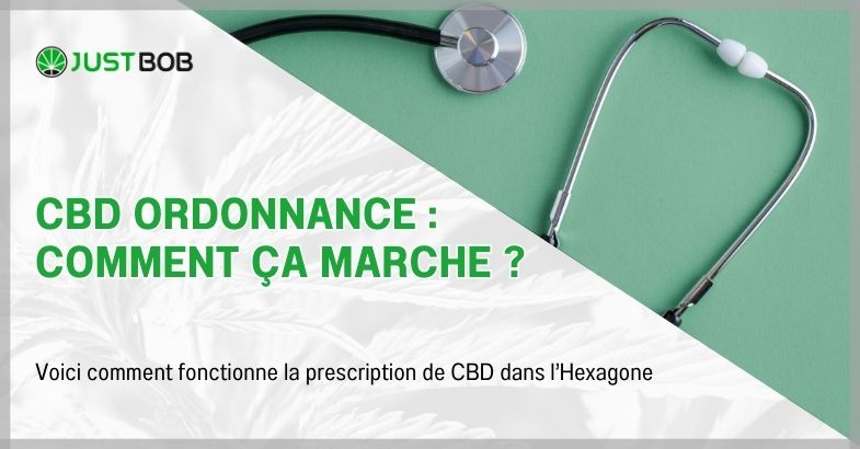 CBD ordonnance : comment ça marche ?