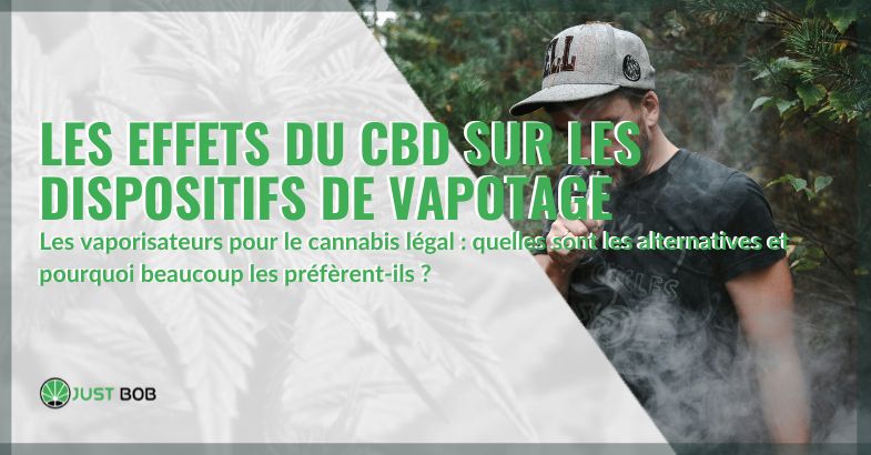 Effets du CBD sur le vapotage | Justbob