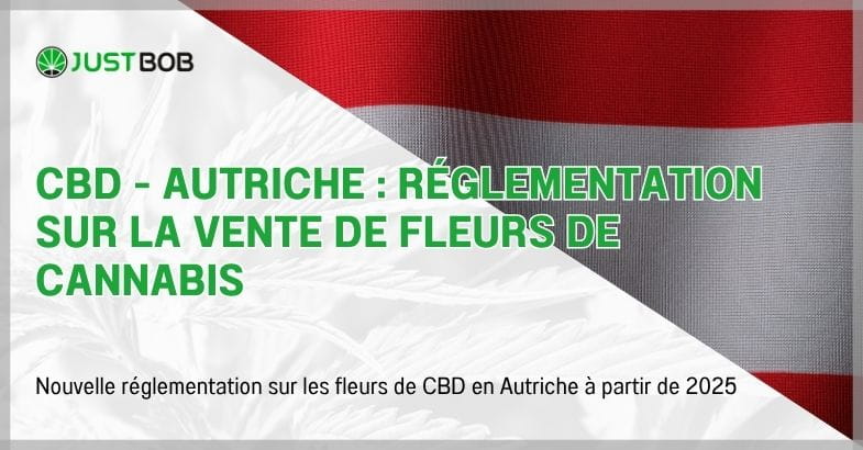 CBD - Autriche : réglementation sur la vente de fleurs de cannabis