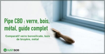 Banner de l'article pipe cbd : verre, bois, metal, guide complet
